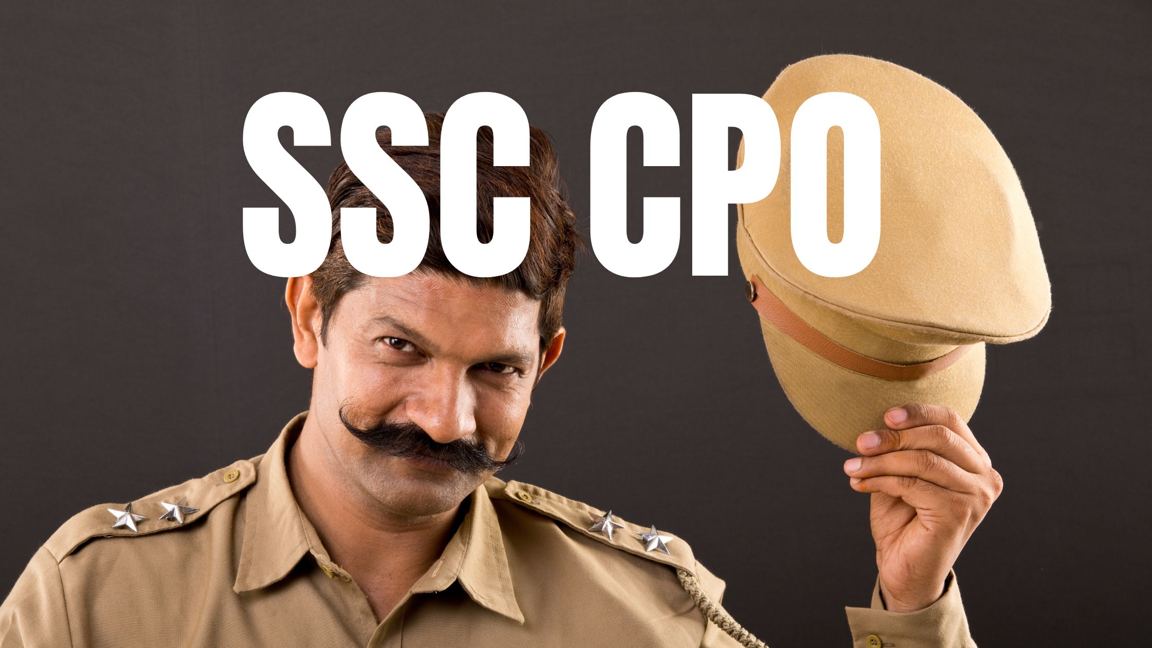 SSC CPO EXAM VACANCY, SYLLABUS, PREPARATION